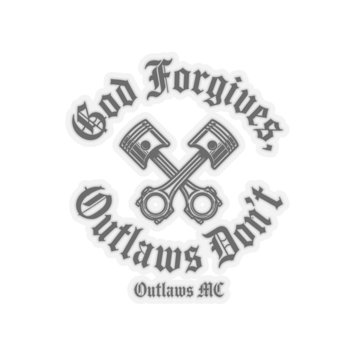 Outlaws MC "God Forgives, Outlaws Don" Sticker