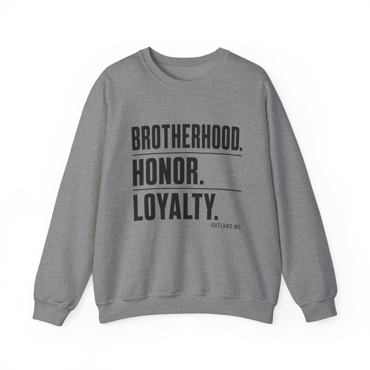 Outlaws MC "Brotherhood. Honor. Loyalty." Crewneck