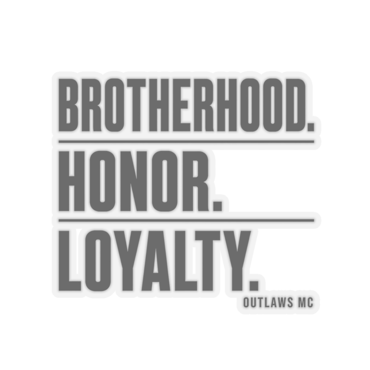 Outlaws MC "Brotherhood. Honor. Loyalty." Sticker