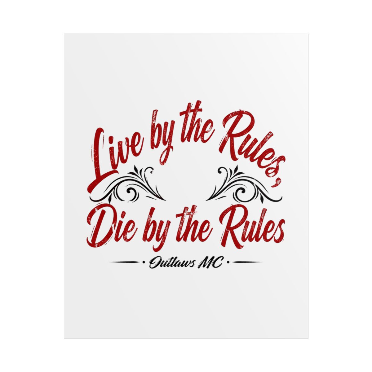 Outlaws MC "Live by the Rules, Die by the Rules" Poster - Official Posters & Wall Art merchandise