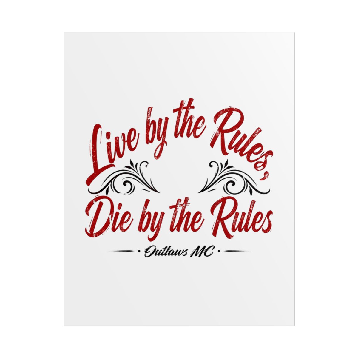 Outlaws MC "Live by the Rules, Die by the Rules" Poster - alternate angle 1, merchandise