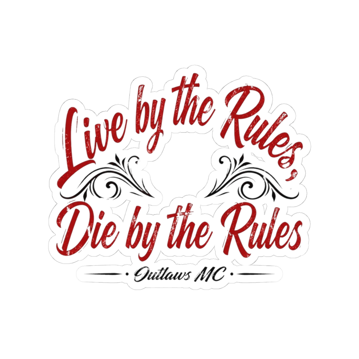 Outlaws MC "Live by the Rules, Die by the Rules" Sticker - Official Stickers merchandise